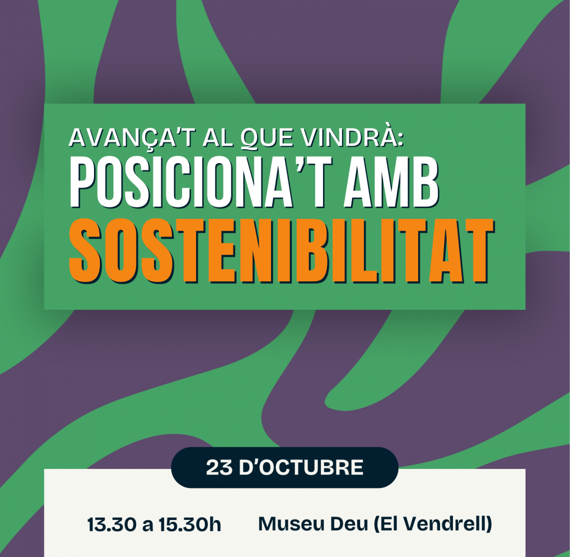 “Avança’t al que vindrà: posiciona’t amb sostenibilitat”